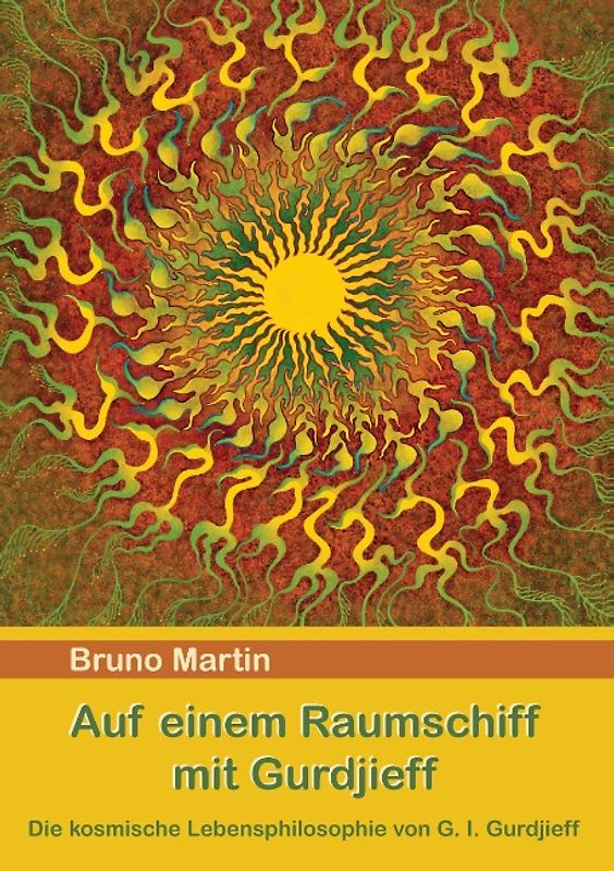 Auf einem Raumschiff mit Gurdjieff