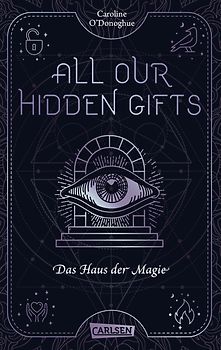 All Our Hidden Gifts - Das Haus der Magie (All Our Hidden Gifts 3)