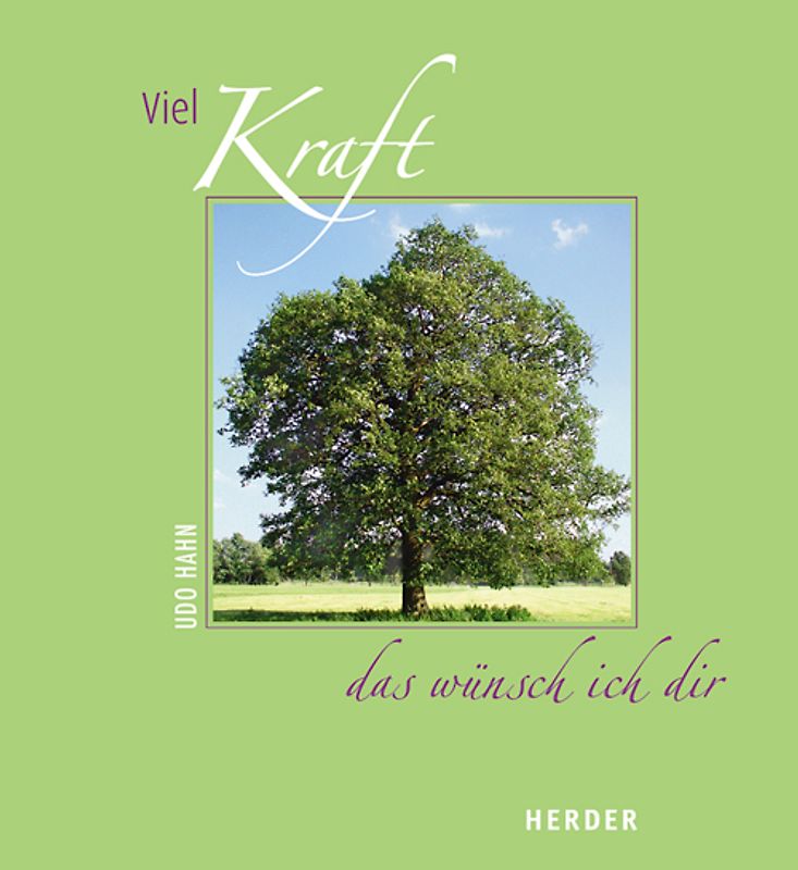 Viel Kraft - das wünsch ich dir