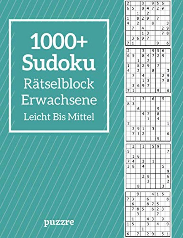 1000+ Sudoku Rätselblock Erwachsene Leicht Bis Mittel: Logikspiele und Denkspiele Buch Für Erwachsene
