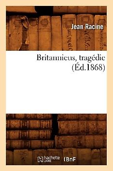 Britannicus, Tragédie (Éd.1868)