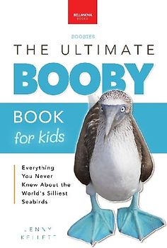 Boobies The Ultimate Booby Book for Kids