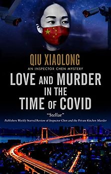 Love and Murder in the Time of Covid (Inspector Chen Mystery, 13)