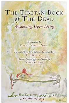 The Tibetan Book of the Dead: Awakening Upon Dying