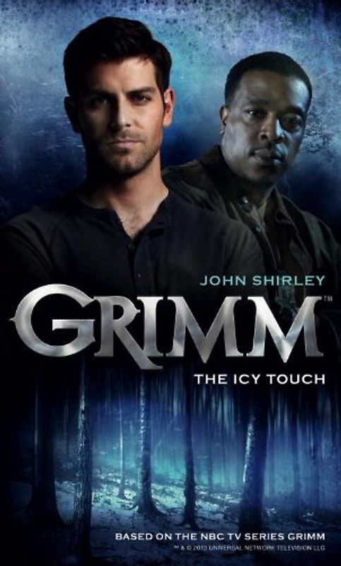Grimm - The Icy Touch - Shirley, John