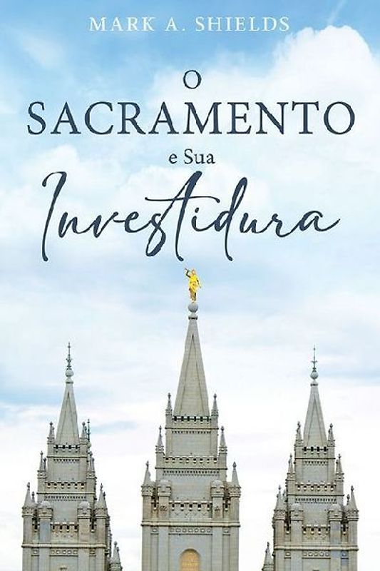 O Sacramento E Sua Investidura (Portuguese)