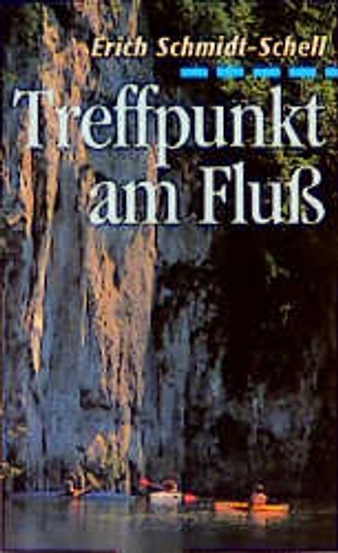 Treffpunkt am Fluss