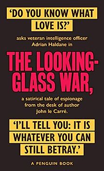 The Looking Glass War: The Smiley Collection