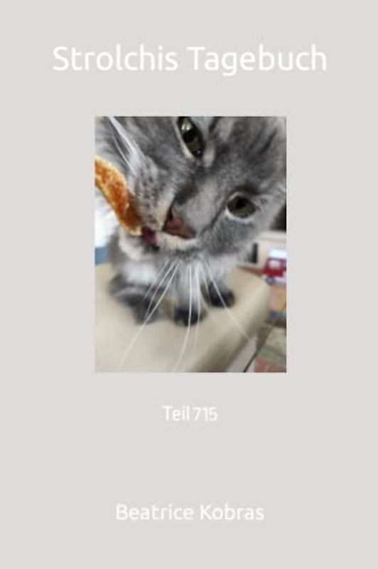Strolchis Tagebuch: Teil 715