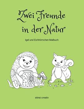 Zwei Freunde in der Natur: Igel und Eichhörnchen Malbuch