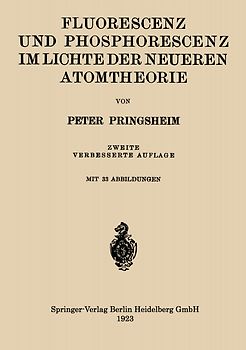 Fluorescenz und Phosphorescenz im Lichte der Neueren Atomtheorie