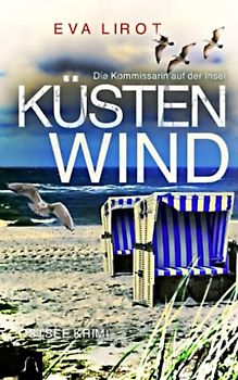 KÜSTENWIND: Ostsee Krimi - Insel Krimi (Die Kommissarin auf der Insel, Band 2)