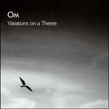 Om - Variations on a Theme