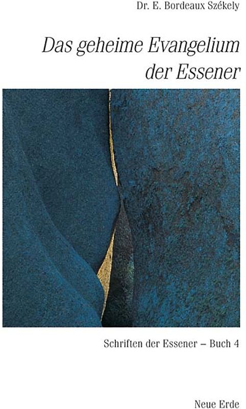Schriften der Essener / Das geheime Evangelium der Essener