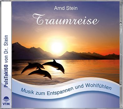 Traumreise. Musik zum Entspannen und Wohlfühlen