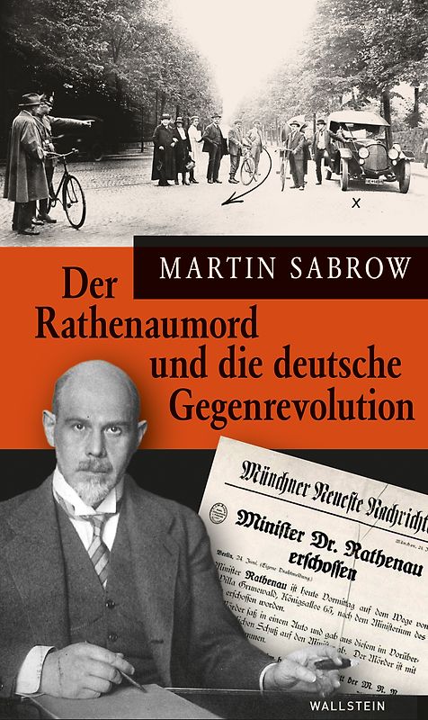 Der Rathenaumord und die deutsche Gegenrevolution