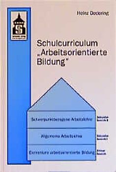 Schulcurriculum "Arbeitsorientierte Bildung"