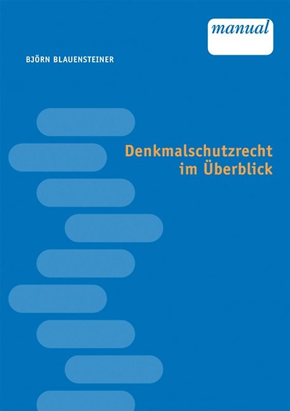 Denkmalschutzrecht im Überblick