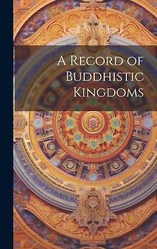 A Record of Buddhistic Kingdoms