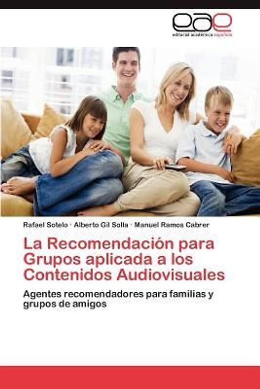 La Recomendación para Grupos aplicada a los Contenidos Audiovisuales