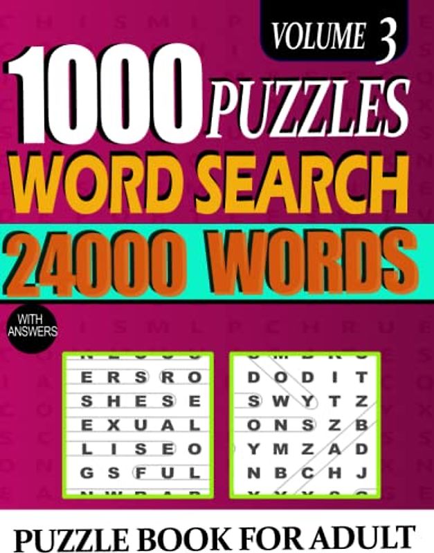 1000 Word Search Puzzle Book for Adults And Seniors: 24000 Words Big Puzzlebook with Word Find Puzzles For Young Beginner And Senior Puzzle Book ... Puzzlebook with Word Find Large Print VOL 3