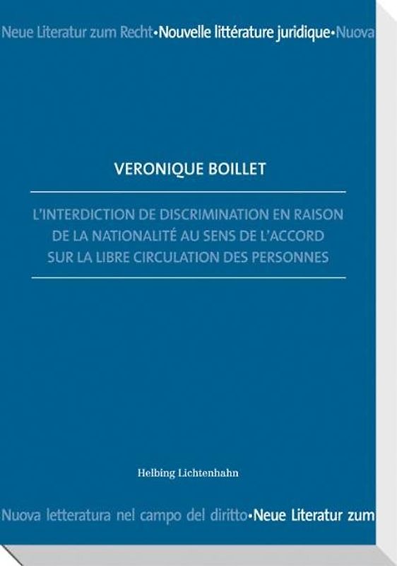 L’interdiction de discrimination en raison de la nationalité au sens de l’Accord sur la libre circulation des personnes