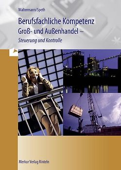 Berufsfachliche Kompetenz Groß- und Außenhandel - Steuerung und Kontrolle