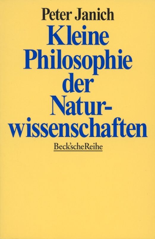 Kleine Philosophie der Naturwissenschaften