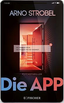 Die App – Sie kennen dich. Sie wissen, wo du wohnst.