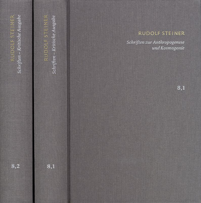 Rudolf Steiner: Schriften. Kritische Ausgabe / Band 8,1-2: Schriften zur Anthropogenese und Kosmogonie