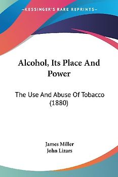 Alcohol, Its Place And Power
