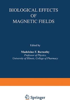 Biological Effects of Magnetic Fields