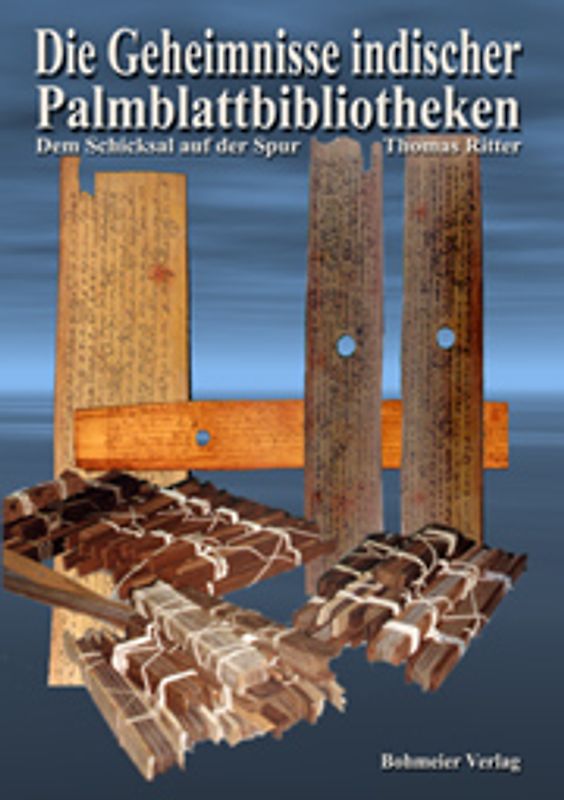 Das Geheimnis indischer Palmblattbibliotheken