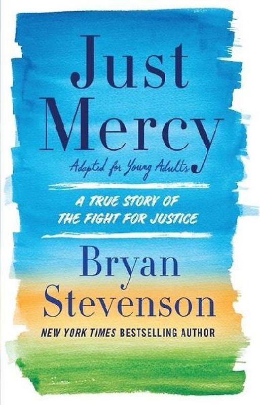 Just Mercy (Adapted for Young Adults)