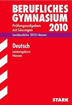 STARK Abitur-Prüfungen Deutsch - LK Berufliches Gymnasium Hessen