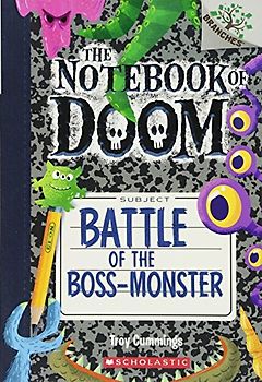 Battle of the Boss-Monster: A Branches Book (the Notebook of Doom #13)