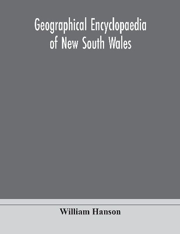 Geographical Encyclopaedia Of New South Wales
