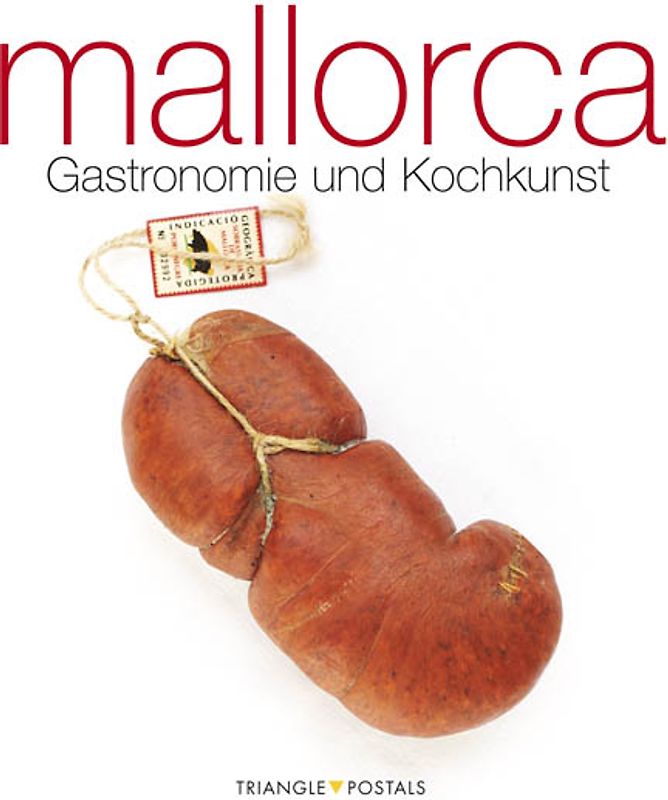 Mallorca. Gastronomie und Kochkunst