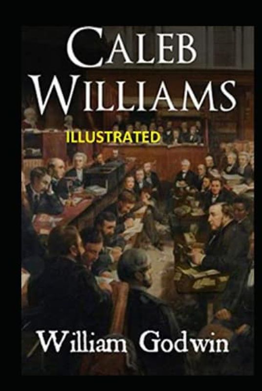 Caleb Williams Illustrated