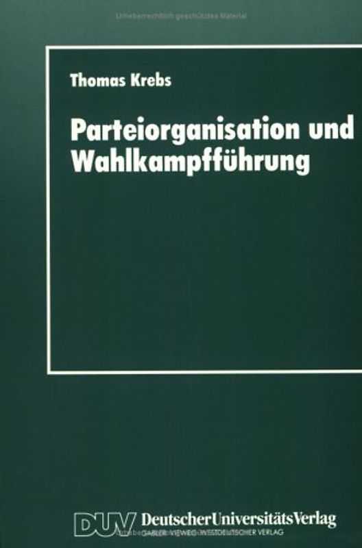 Parteiorganisation und Wahlkampfführung
