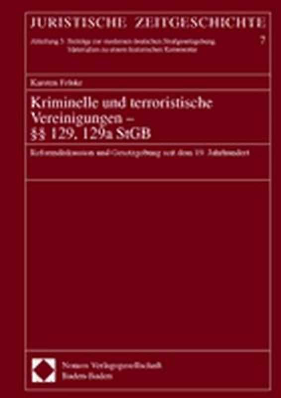 Kriminelle und terroristische Vereinigungen - §§ 129, 129a StGB