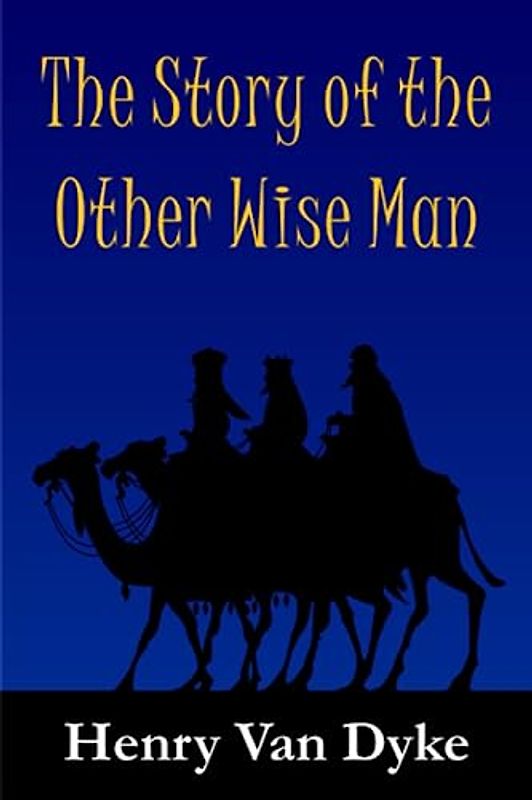 The Story of the Other Wise Man
