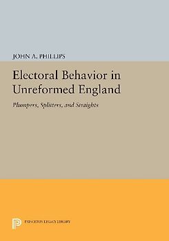 Electoral Behavior in Unreformed England