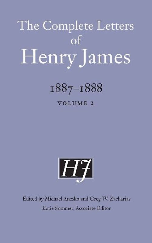 The Complete Letters of Henry James, 1887-1888