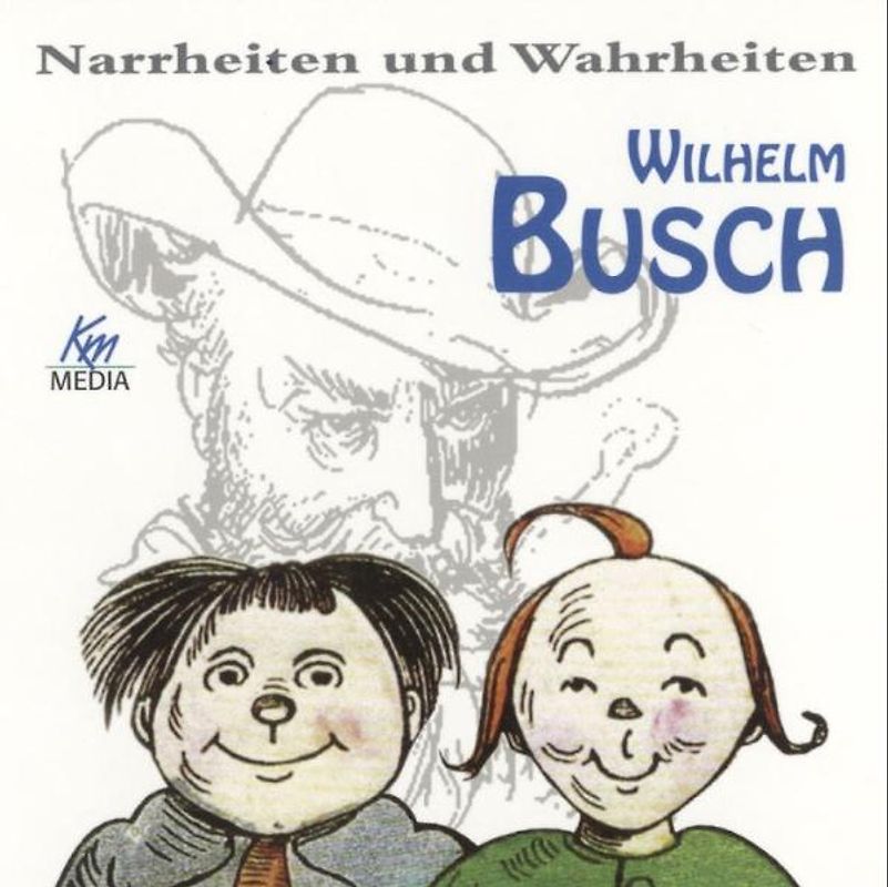 Narrheiten und Wahrheiten.  Wilhelm Busch