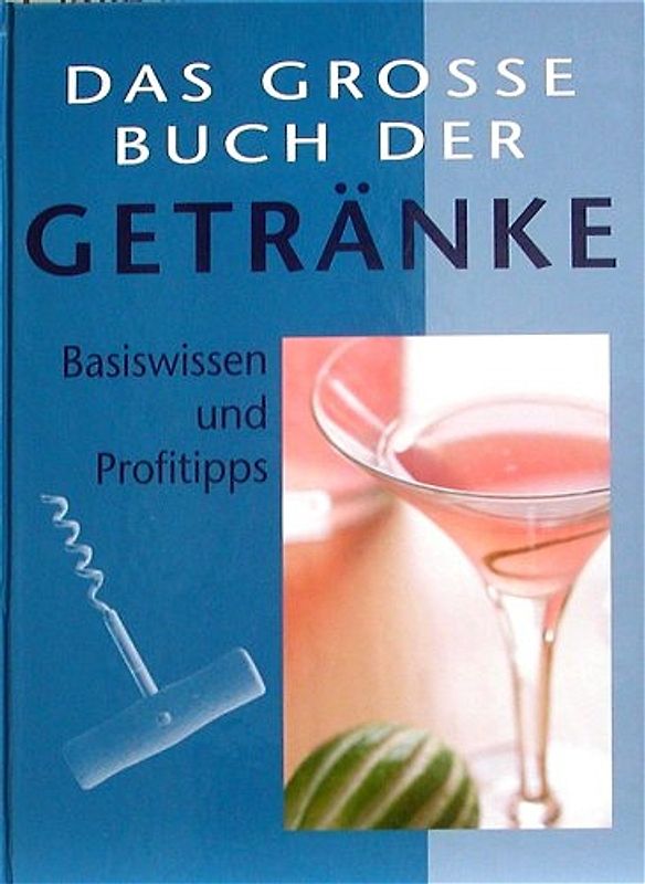 Das grosse Buch der Getränke