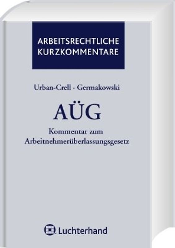 Kommentar zum Arbeitnehmerüberlassungsgesetz (AÜG)