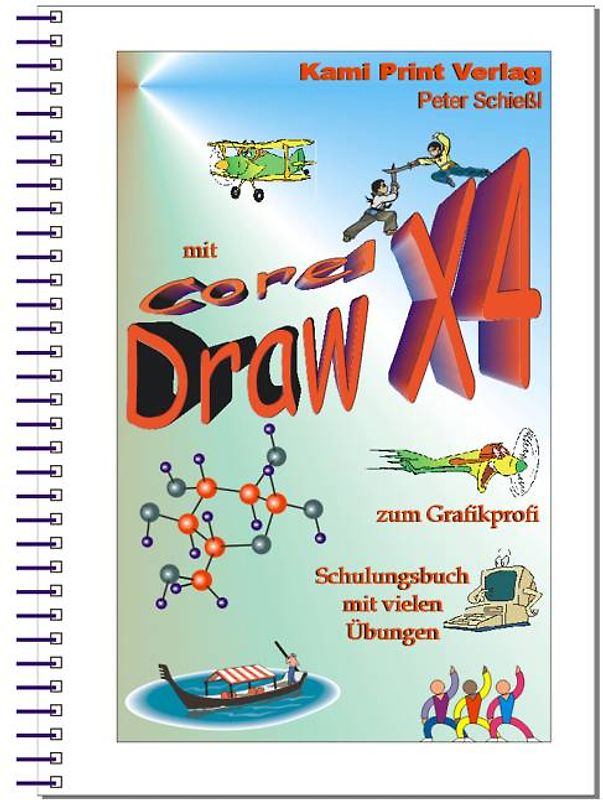 Corel DRAW X4 - Schulungsbuch mit Übungen