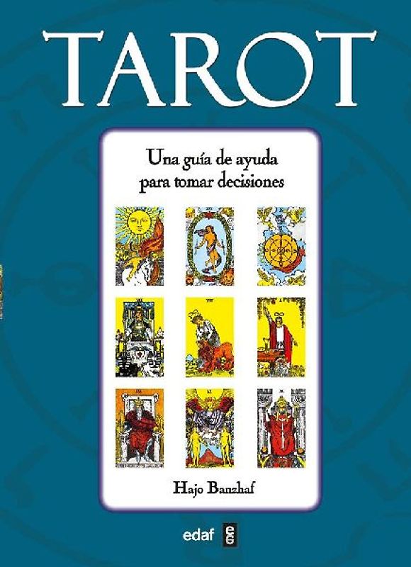 Tarot : una guía de ayuda para tomar decisiones