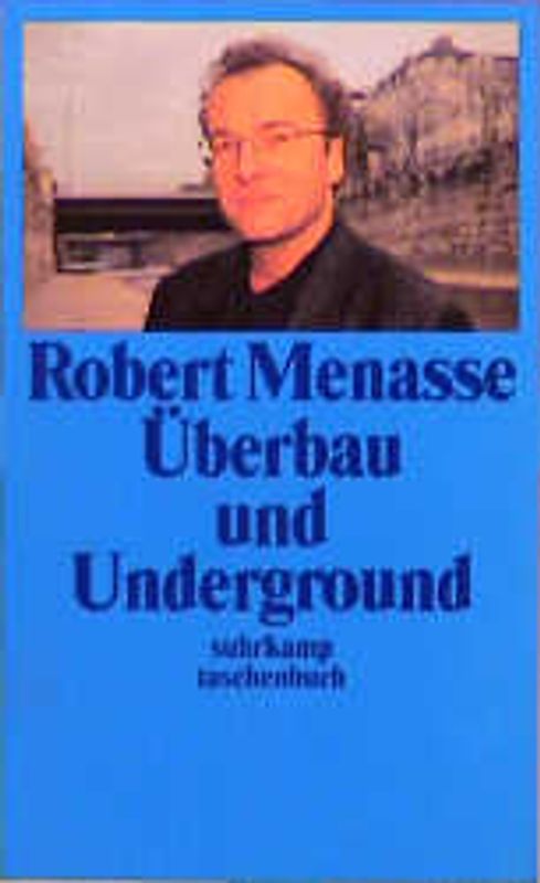 Überbau und Underground. Die sozialpartnerschaftliche Ästhetik. Essays zum österreichischen Geist